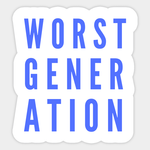 Worst Generation Sticker by SuperShine